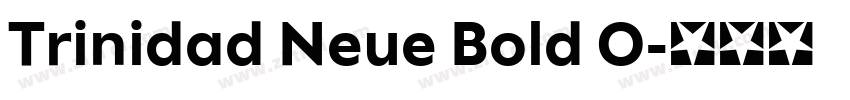 Trinidad Neue Bold O字体转换